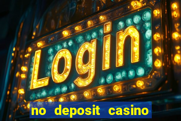 no deposit casino welcome bonus