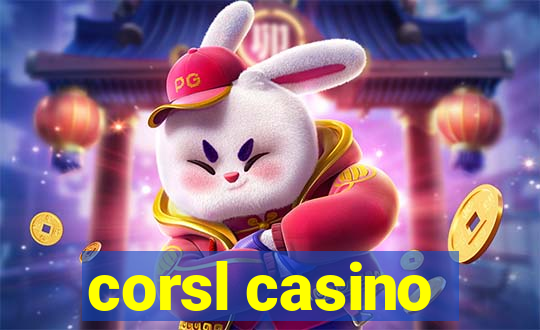 corsl casino