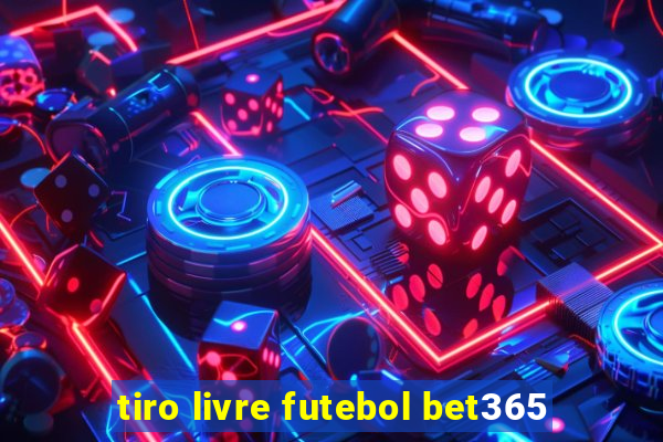 tiro livre futebol bet365