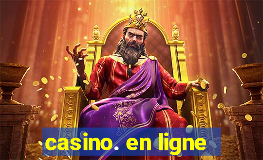 casino. en ligne