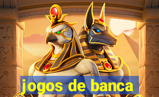 jogos de banca