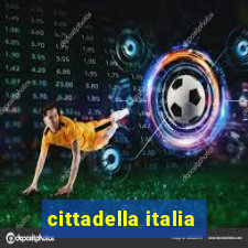 cittadella italia