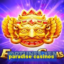 paradise casinos