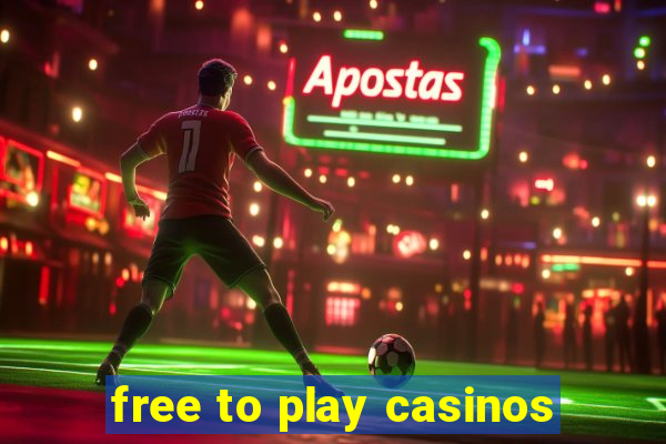 free to play casinos