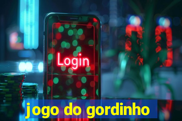 jogo do gordinho