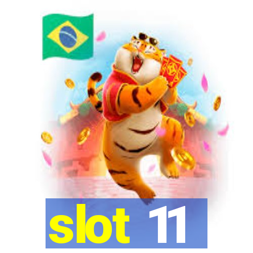 slot 11