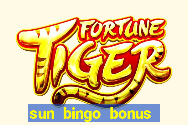 sun bingo bonus code no deposit