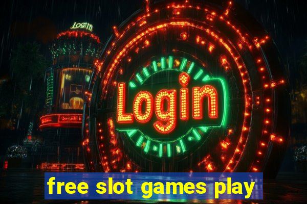 free slot games play