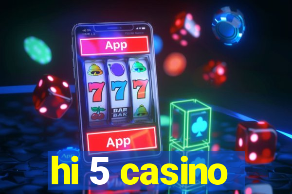 hi 5 casino