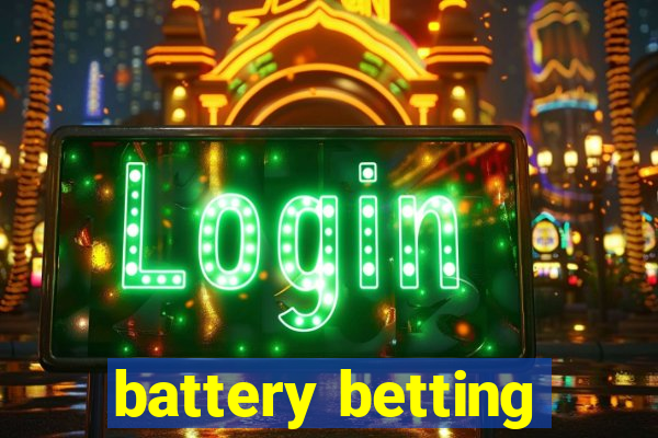 battery betting