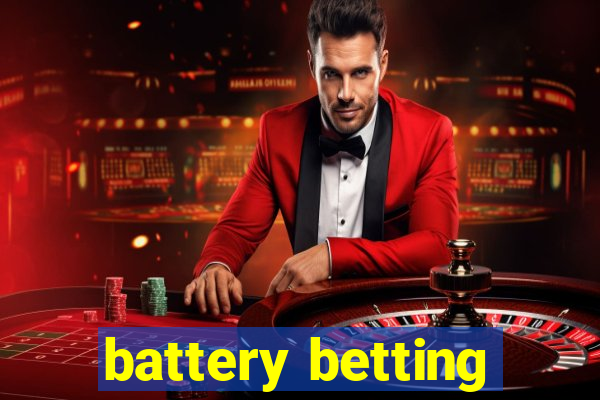 battery betting