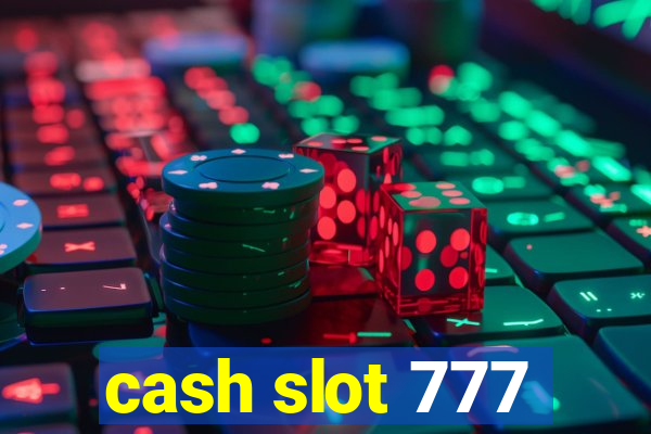 cash slot 777