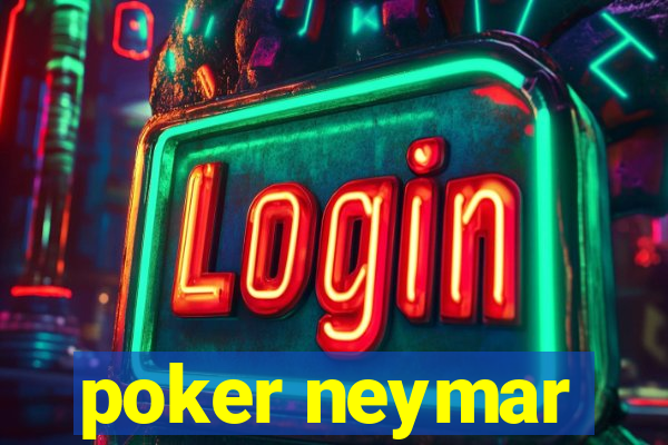 poker neymar