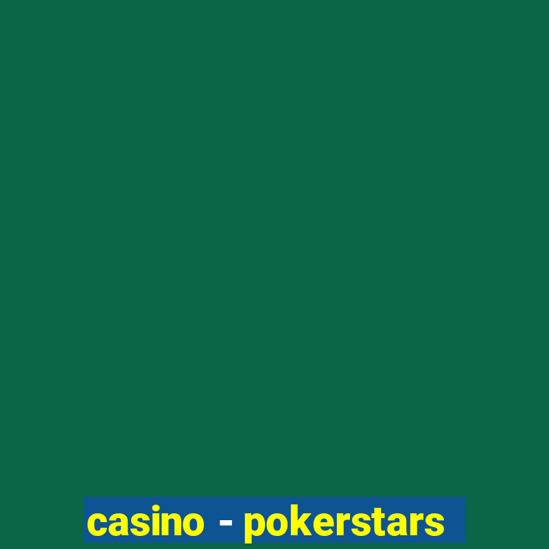 casino - pokerstars