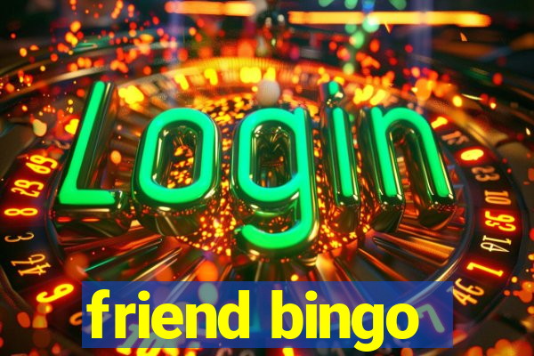 friend bingo