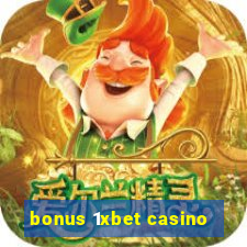 bonus 1xbet casino