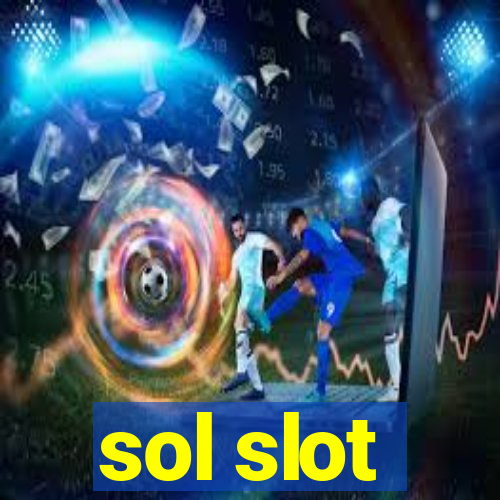 sol slot