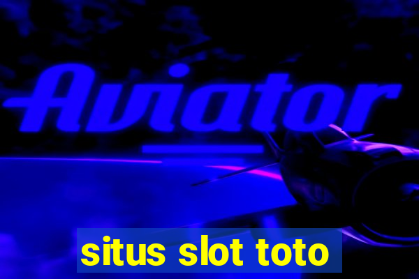 situs slot toto