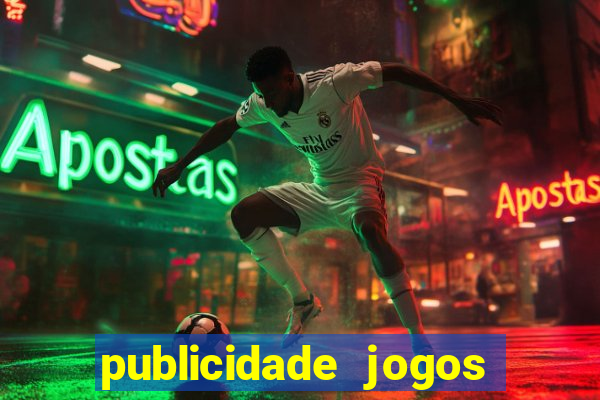 publicidade jogos de azar