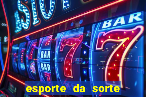 esporte da sorte casino fortune tiger