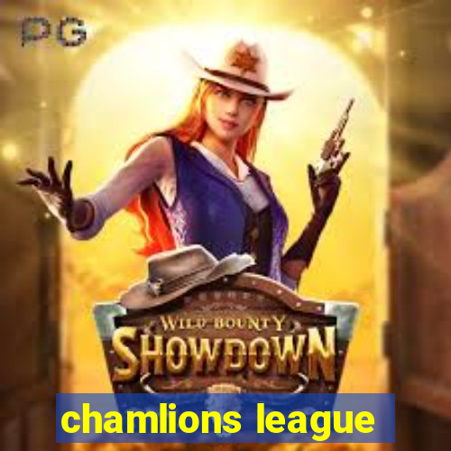 chamlions league