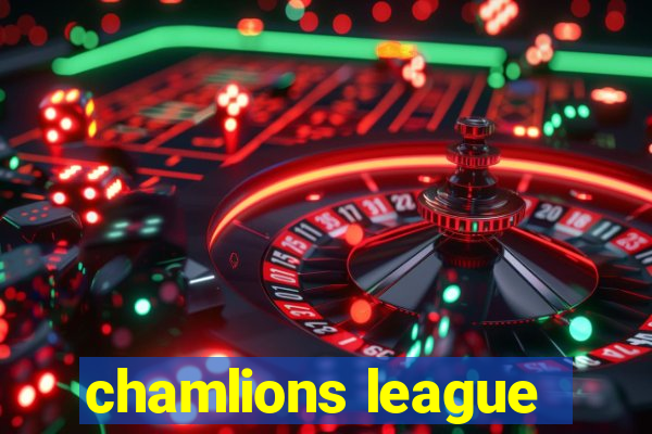 chamlions league