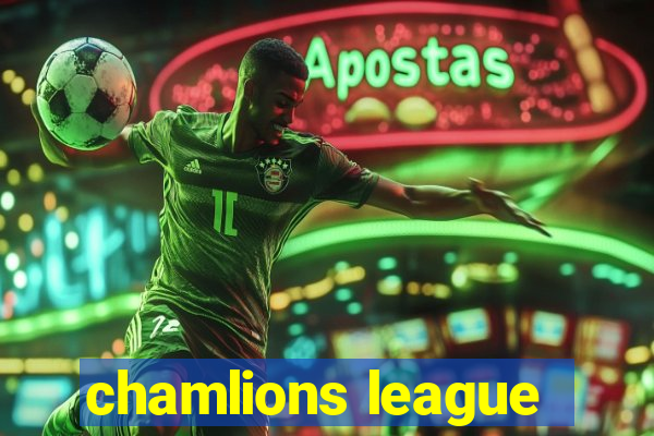 chamlions league