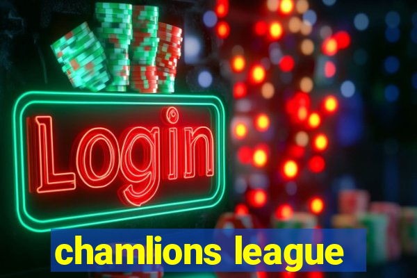 chamlions league