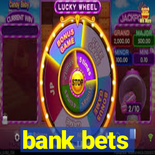 bank bets