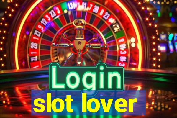 slot lover