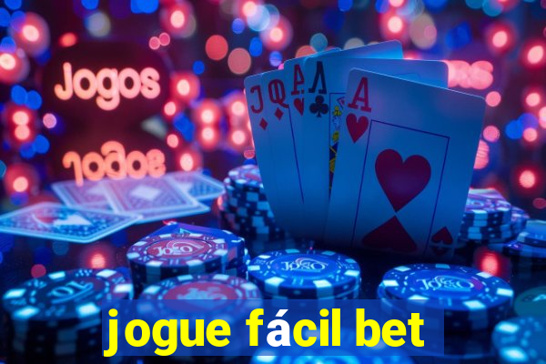 jogue fácil bet