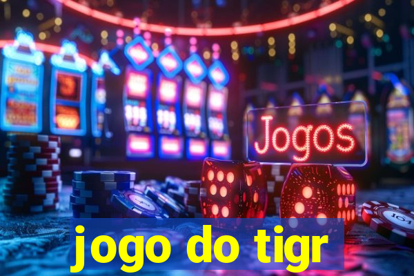 jogo do tigr