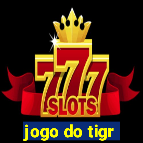 jogo do tigr