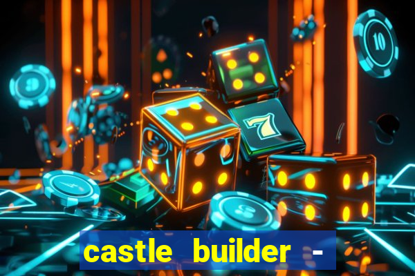 castle builder - epic slots