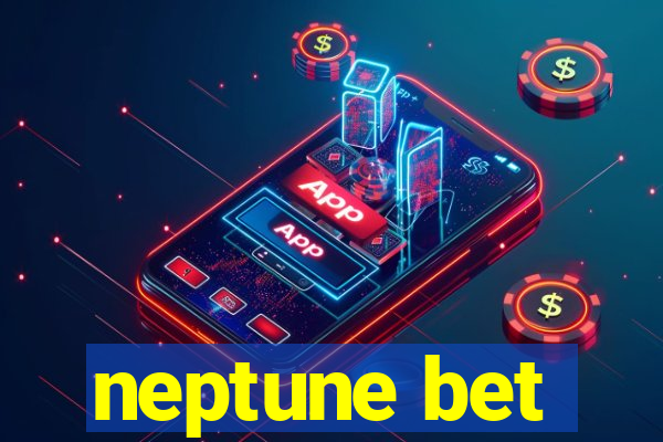 neptune bet