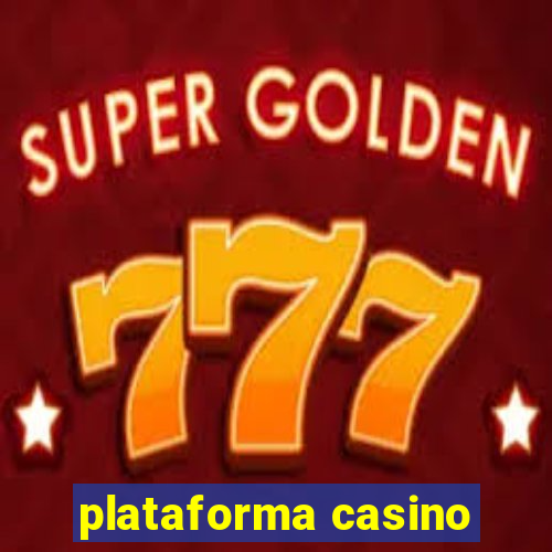 plataforma casino