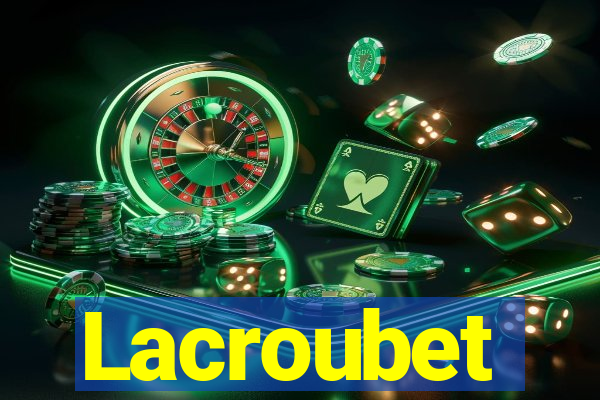 Lacroubet