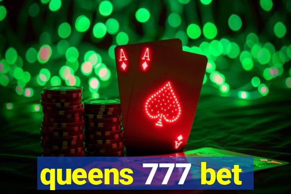 queens 777 bet