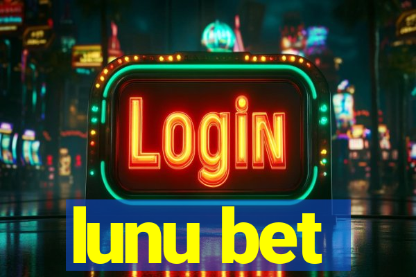 lunu bet