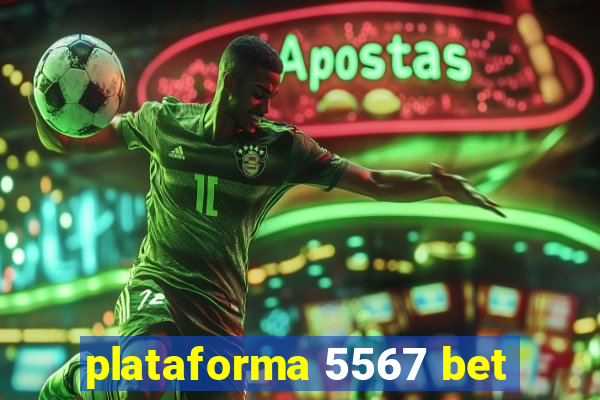 plataforma 5567 bet