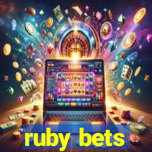 ruby bets