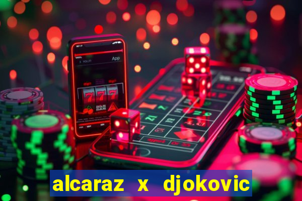 alcaraz x djokovic onde assistir