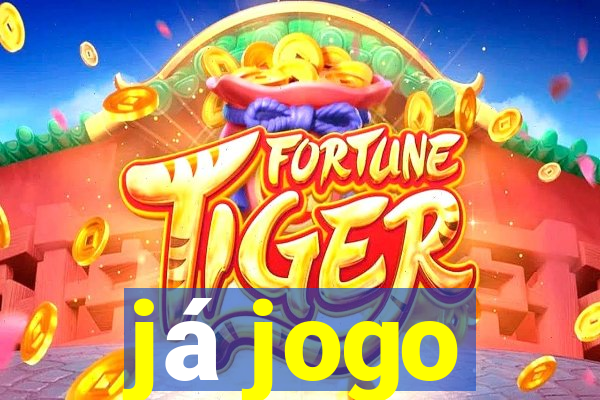 já jogo