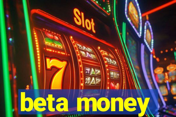 beta money