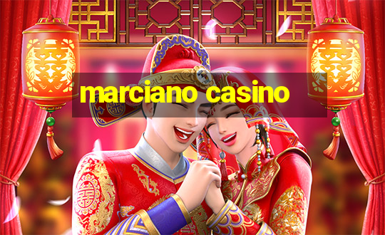 marciano casino