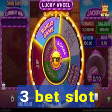 3 bet slot