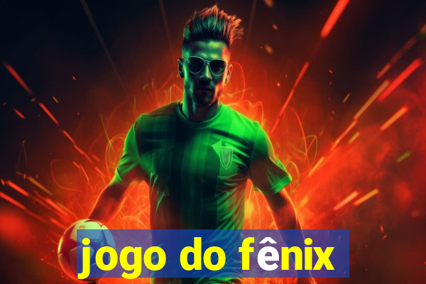 jogo do fênix