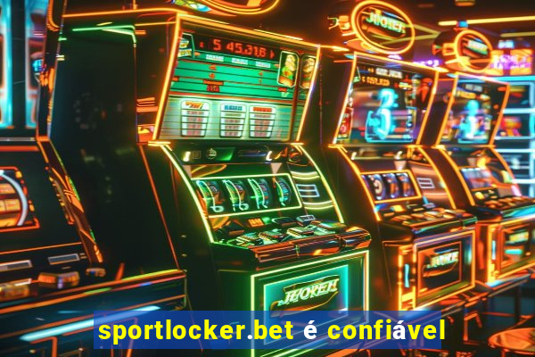 sportlocker.bet é confiável