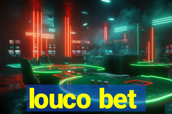 louco bet