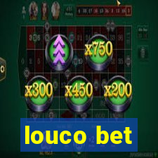 louco bet